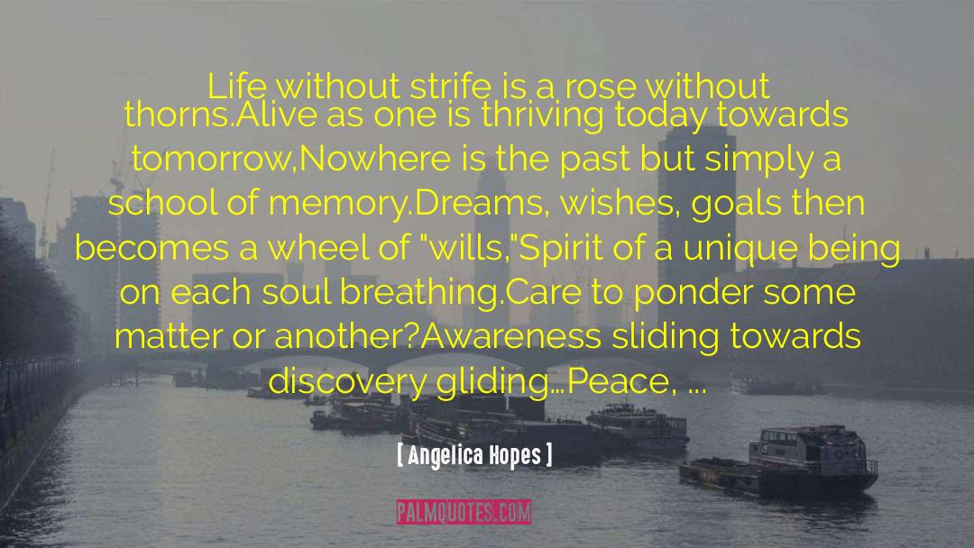 Angelica Hopes Quotes: Life without strife is a