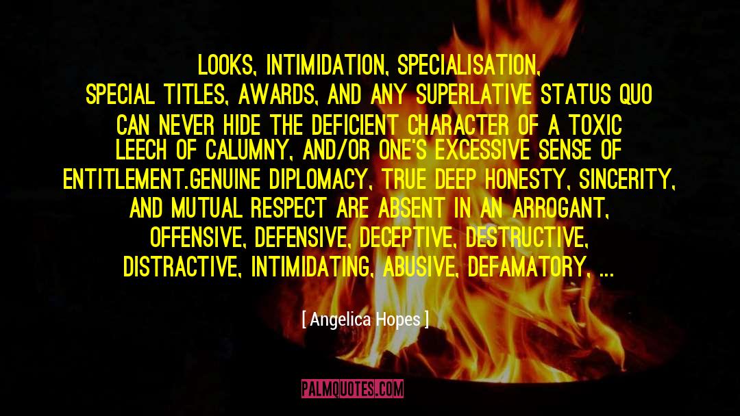 Angelica Hopes Quotes: Looks, intimidation, specialisation, special titles,