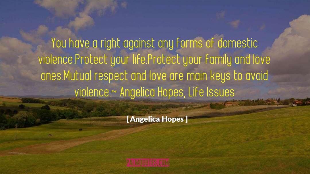 Angelica Hopes Quotes: You have a right against