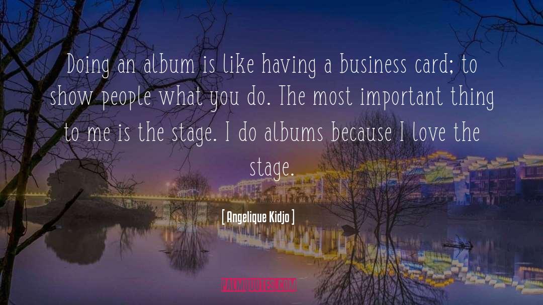 Angelique Kidjo Quotes: Doing an album is like