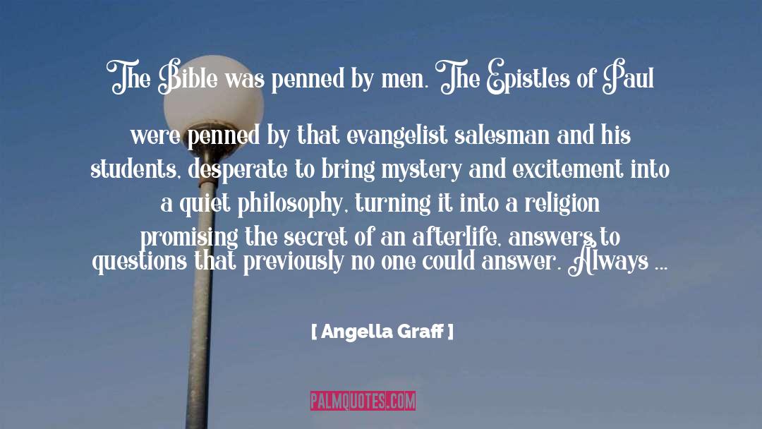Angella Graff Quotes: The Bible was penned by