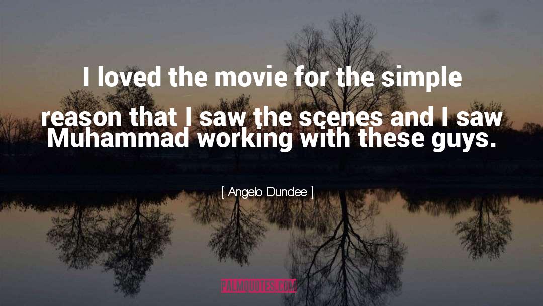 Angelo Dundee Quotes: I loved the movie for