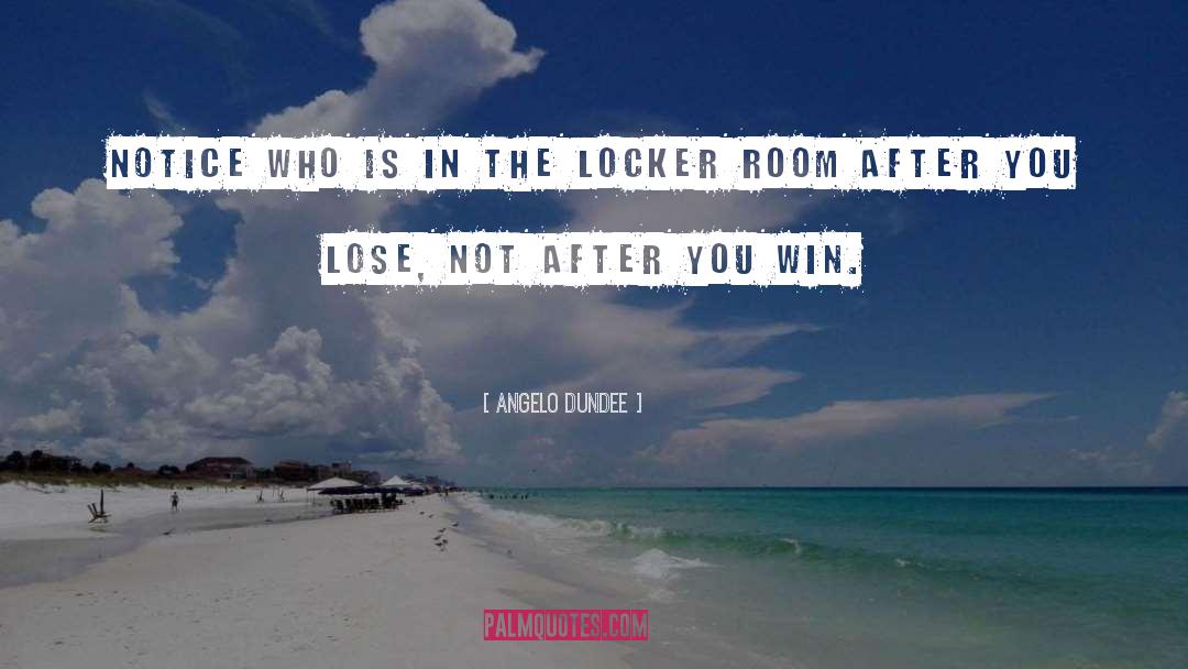 Angelo Dundee Quotes: Notice who is in the