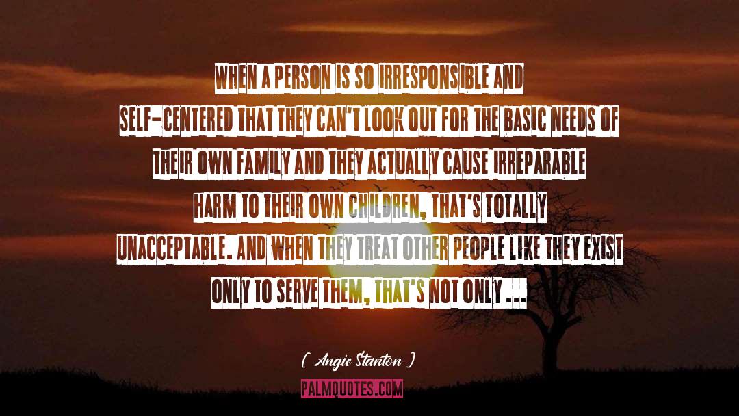 Angie Stanton Quotes: When a person is so