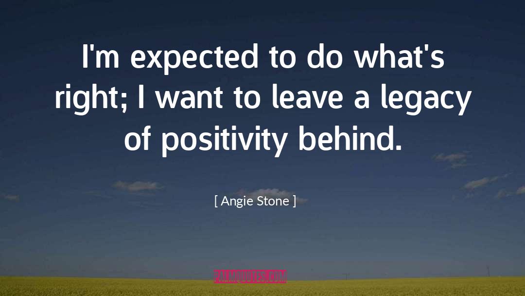 Angie Stone Quotes: I'm expected to do what's