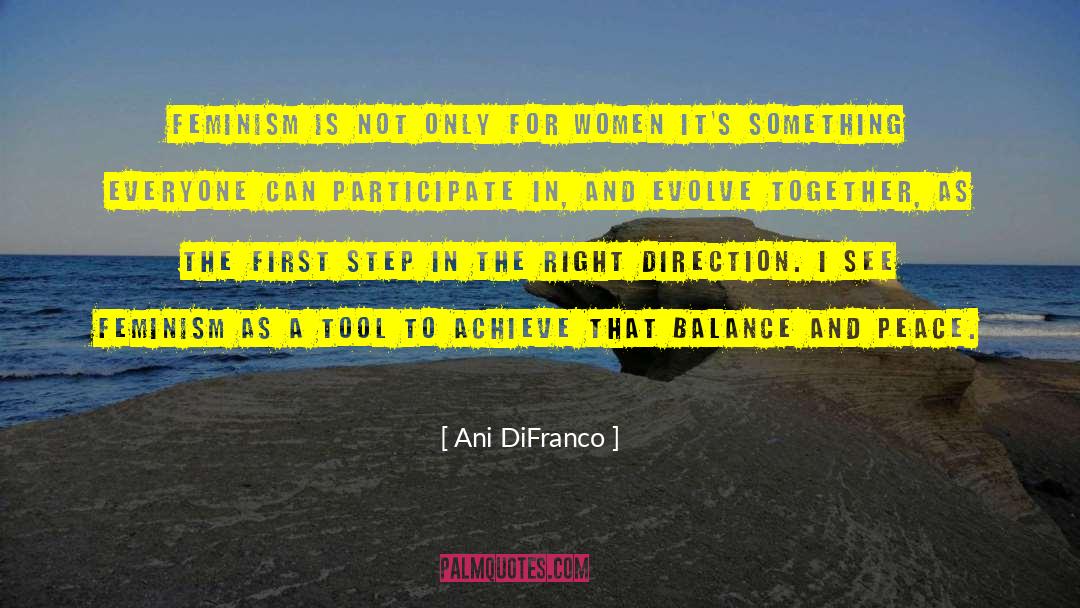 Ani DiFranco Quotes: Feminism is not only for