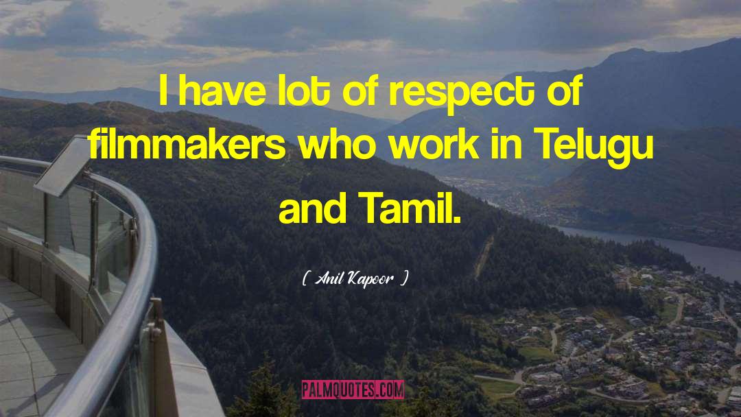 Anil Kapoor Quotes: I have lot of respect