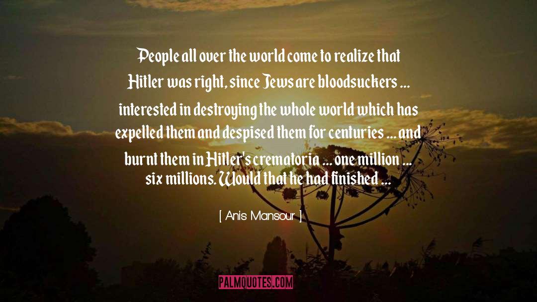 Anis Mansour Quotes: People all over the world