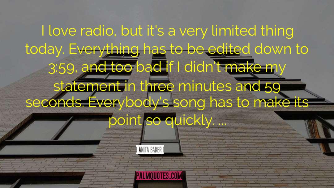 Anita Baker Quotes: I love radio, but it's