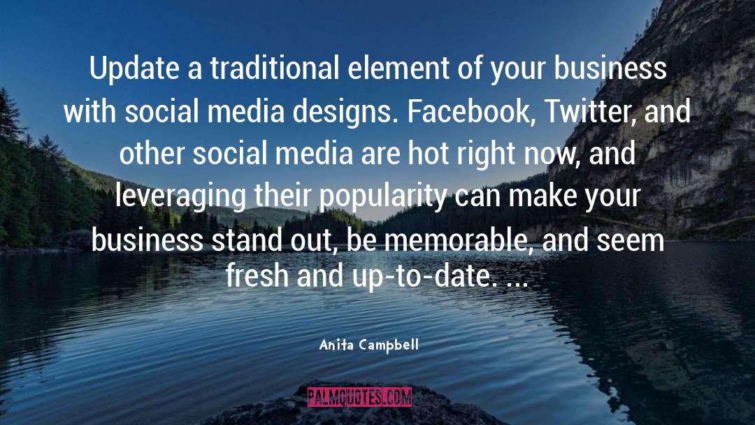 Anita Campbell Quotes: Update a traditional element of