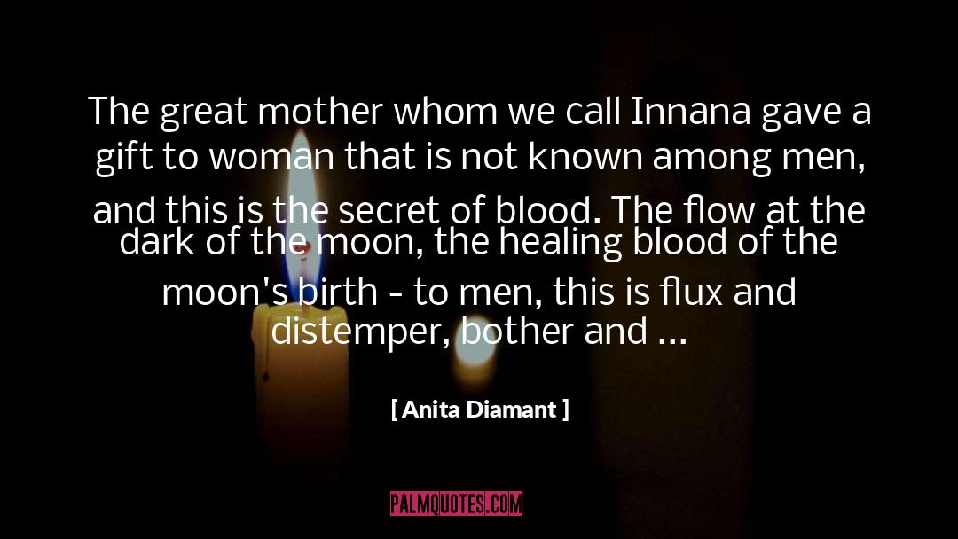 Anita Diamant Quotes: The great mother whom we