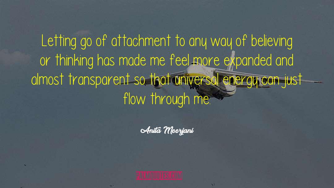 Anita Moorjani Quotes: Letting go of attachment to