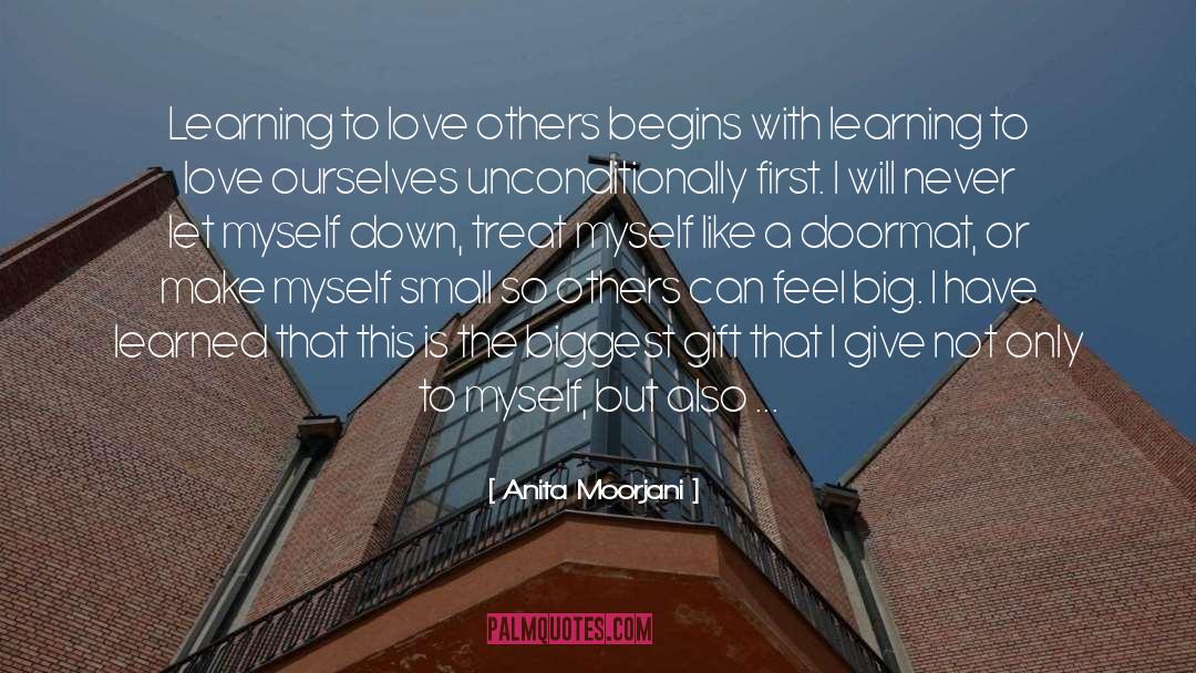 Anita Moorjani Quotes: Learning to love others begins