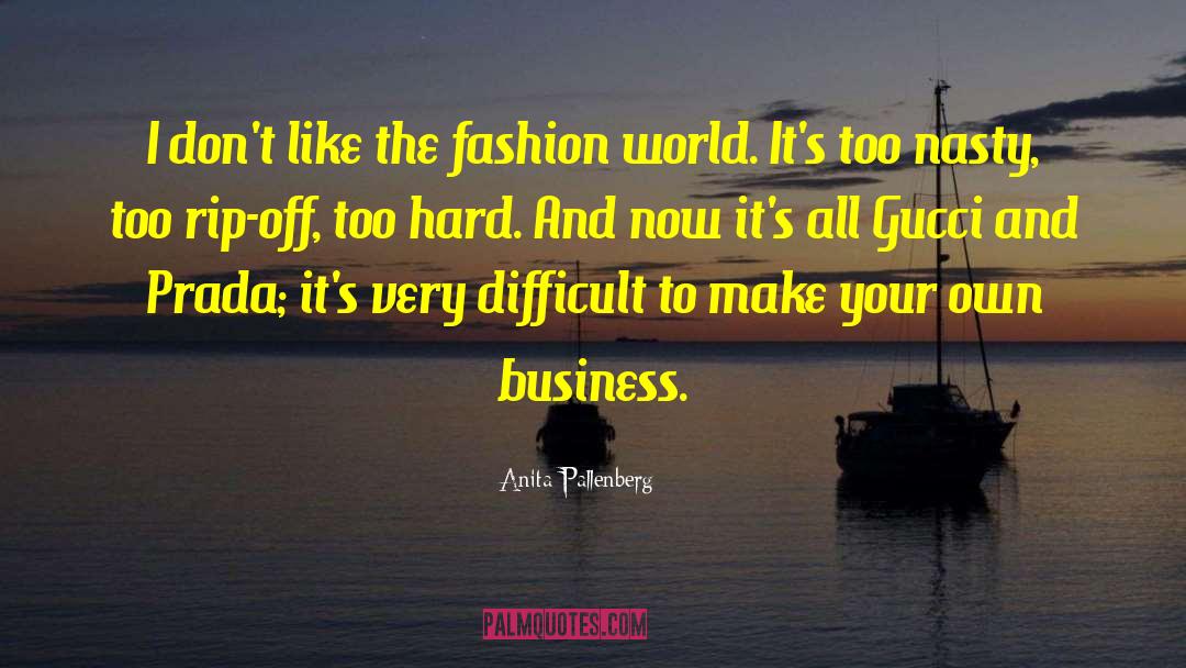 Anita Pallenberg Quotes: I don't like the fashion