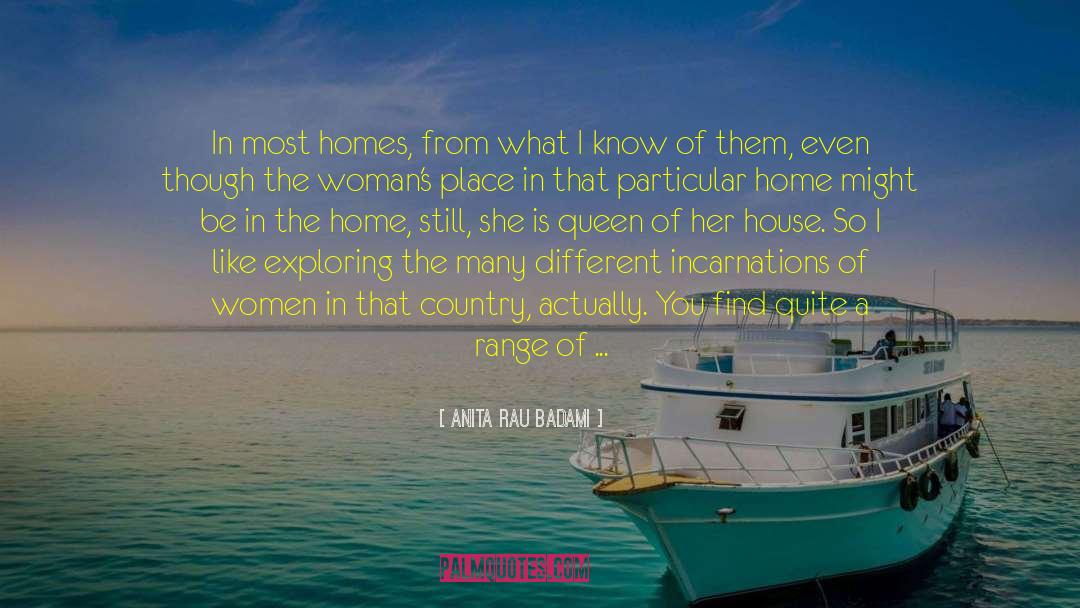 Anita Rau Badami Quotes: In most homes, from what