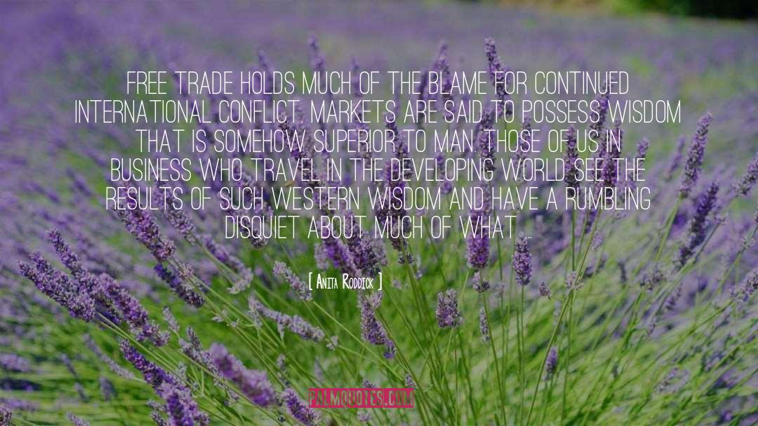 Anita Roddick Quotes: Free trade holds much of