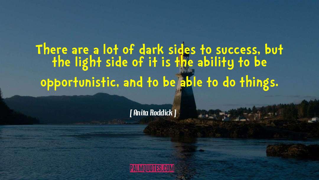 Anita Roddick Quotes: There are a lot of