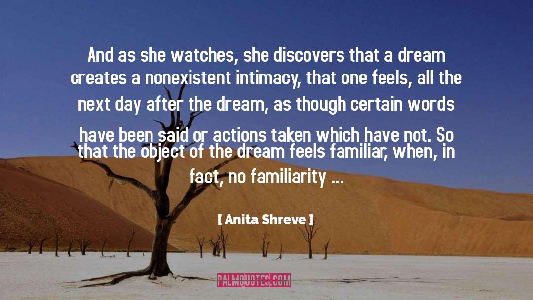 Anita Shreve Quotes: And as she watches, she