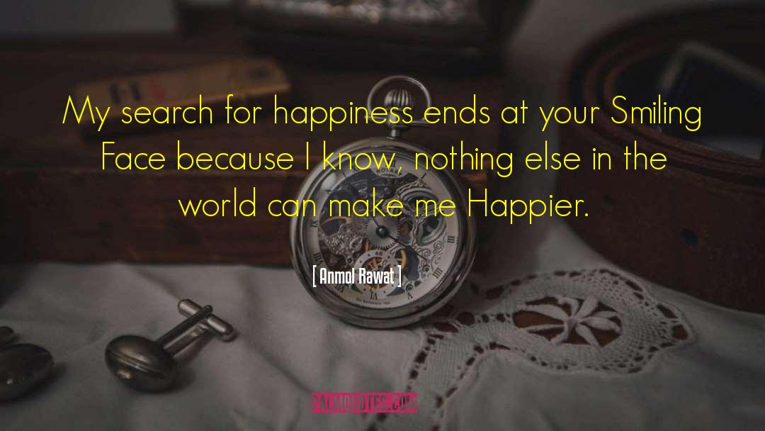 Anmol Rawat Quotes: My search for happiness ends