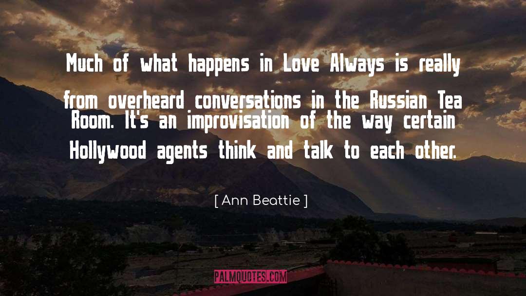 Ann Beattie Quotes: Much of what happens in