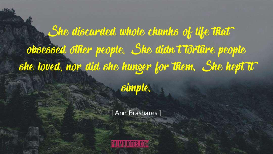 Ann Brashares Quotes: She discarded whole chunks of