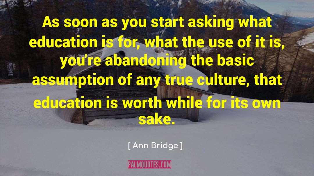 Ann Bridge Quotes: As soon as you start