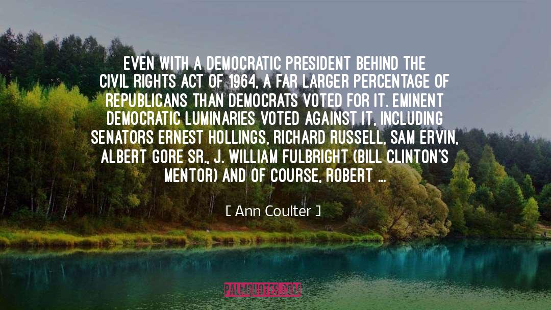 Ann Coulter Quotes: Even with a Democratic president