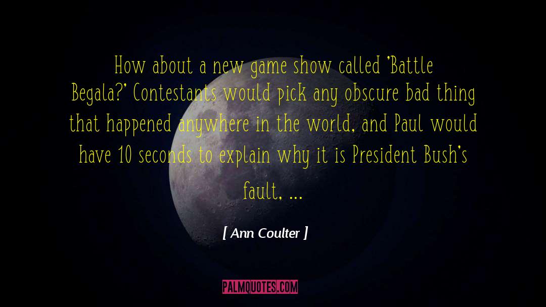 Ann Coulter Quotes: How about a new game