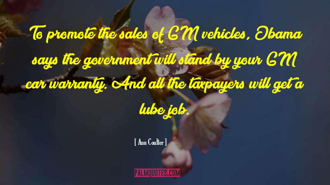 Ann Coulter Quotes: To promote the sales of