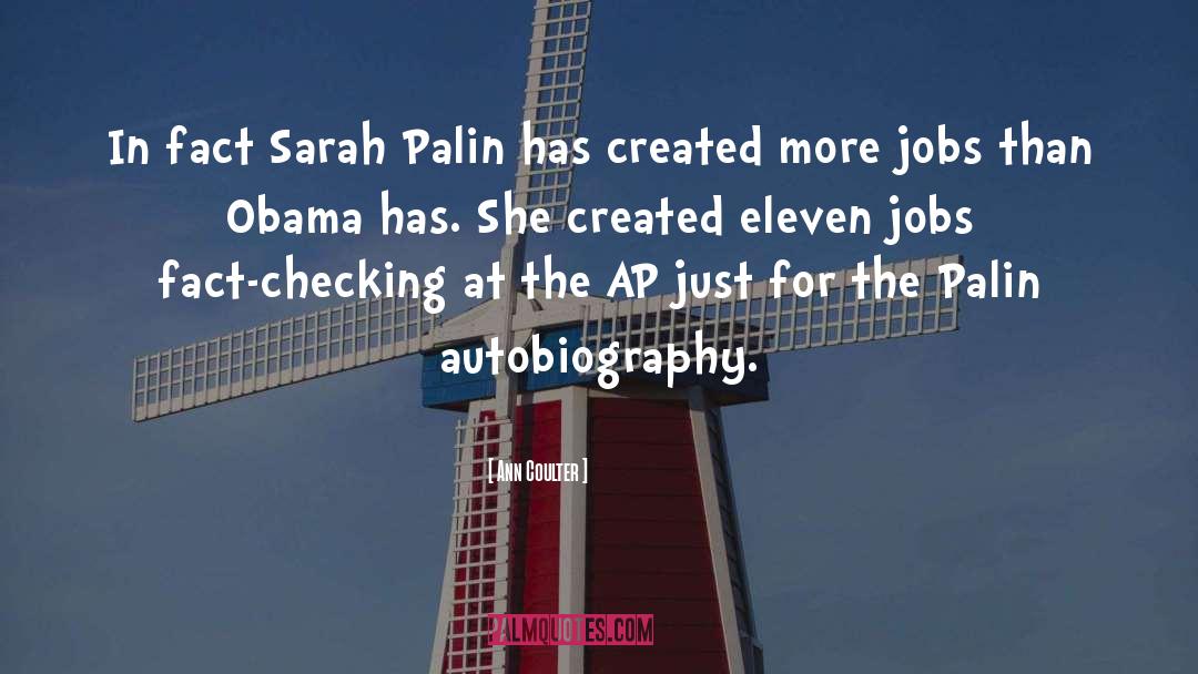 Ann Coulter Quotes: In fact Sarah Palin has