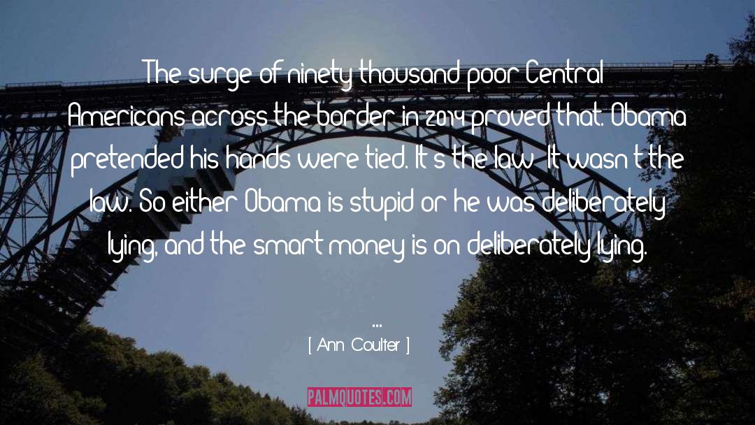 Ann Coulter Quotes: The surge of ninety thousand
