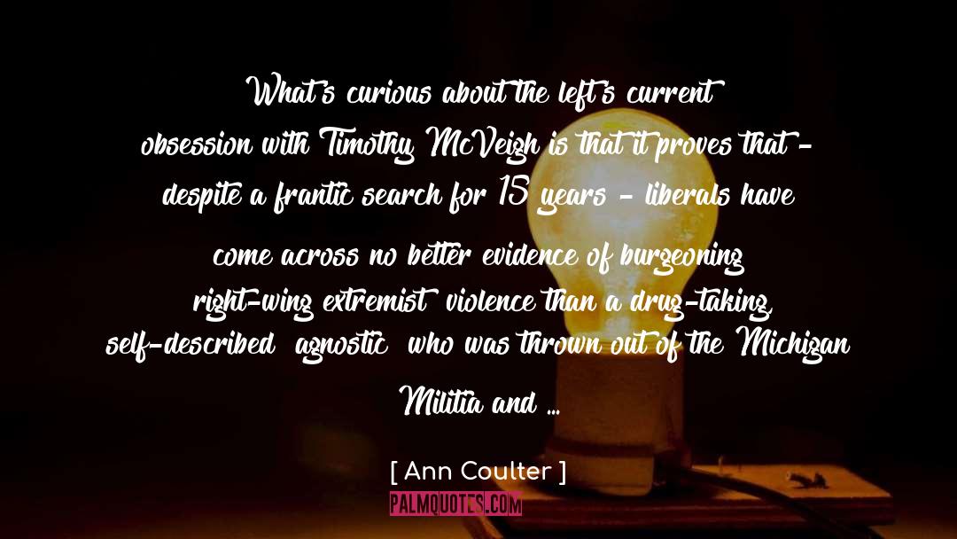 Ann Coulter Quotes: What's curious about the left's