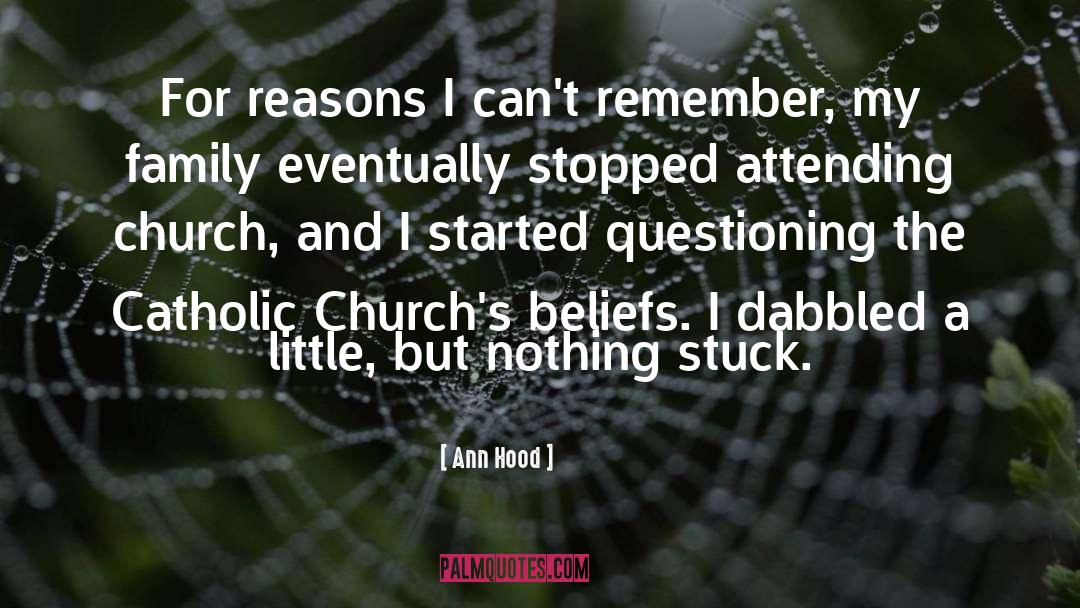 Ann Hood Quotes: For reasons I can't remember,