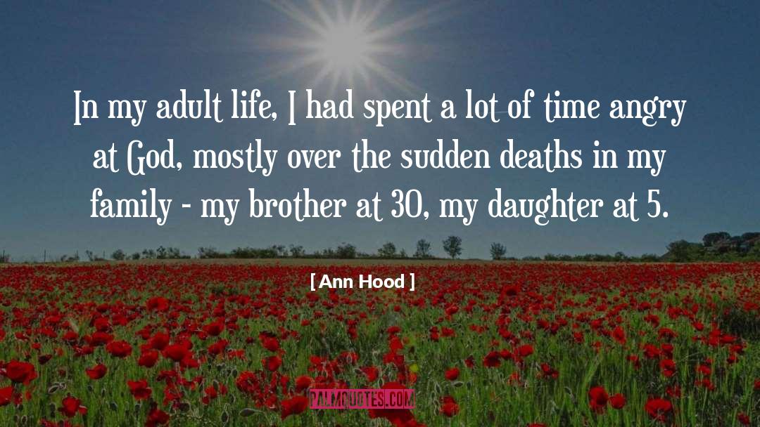 Ann Hood Quotes: In my adult life, I