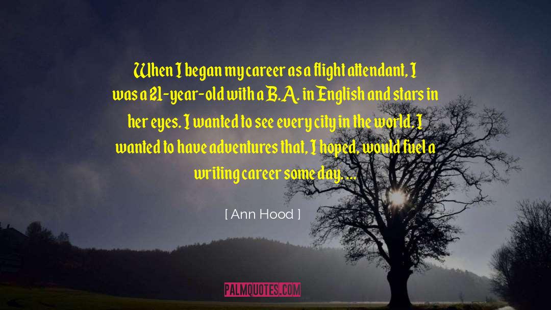 Ann Hood Quotes: When I began my career