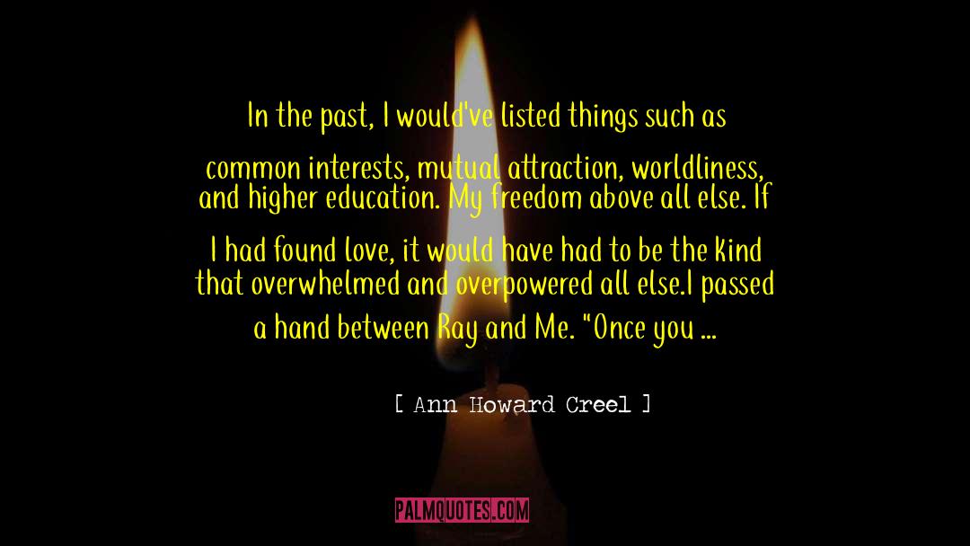 Ann Howard Creel Quotes: In the past, I would've