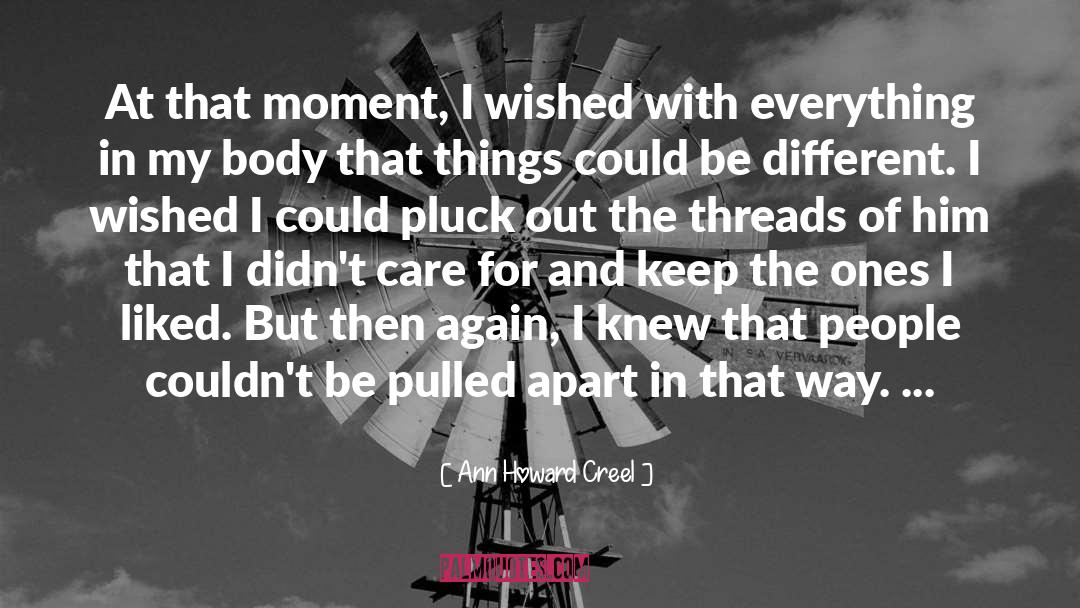 Ann Howard Creel Quotes: At that moment, I wished