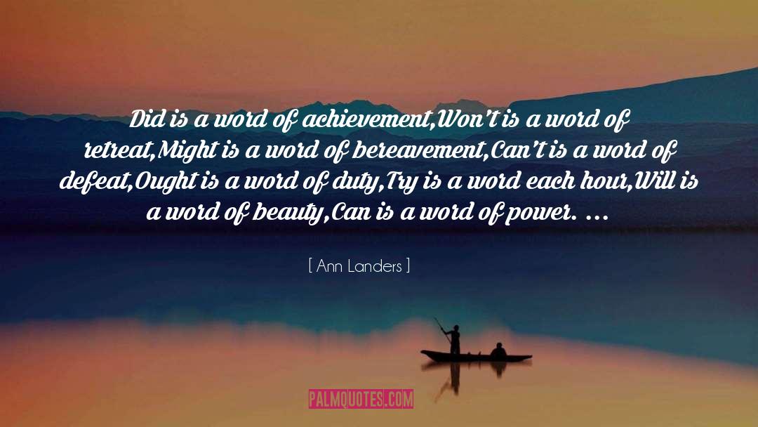 Ann Landers Quotes: Did is a word of