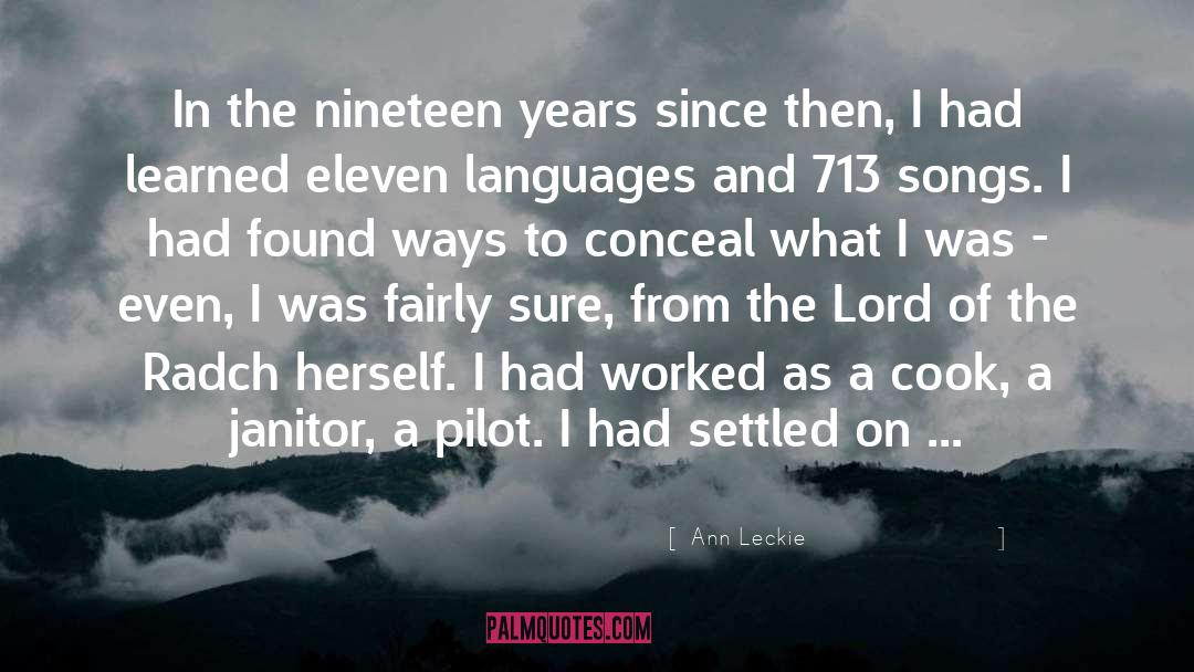Ann Leckie Quotes: In the nineteen years since