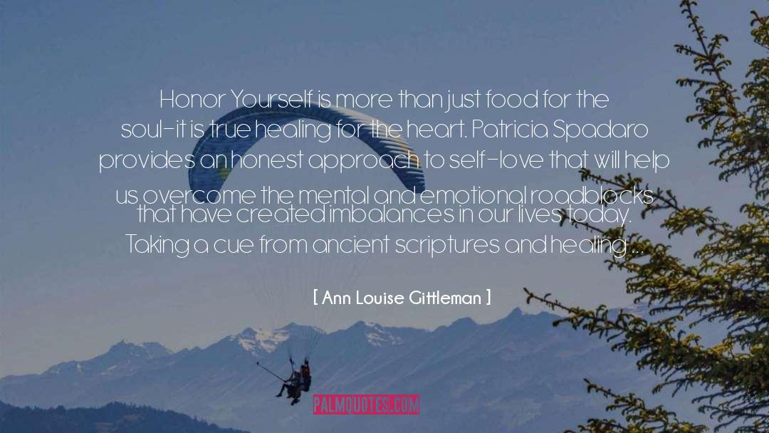 Ann Louise Gittleman Quotes: Honor Yourself is more than