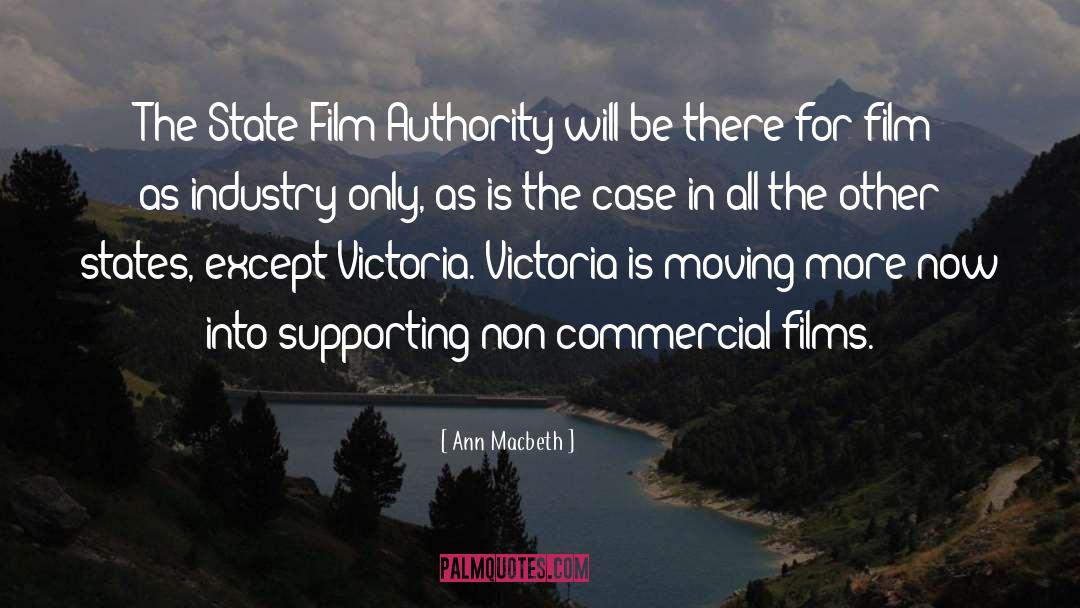 Ann Macbeth Quotes: The State Film Authority will