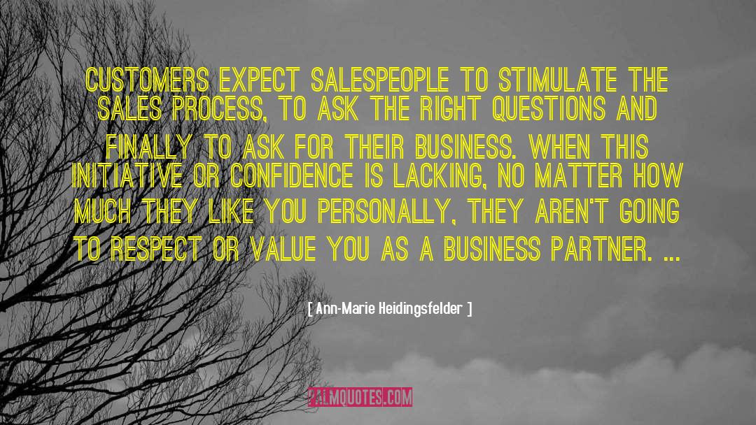 Ann-Marie Heidingsfelder Quotes: Customers expect salespeople to stimulate