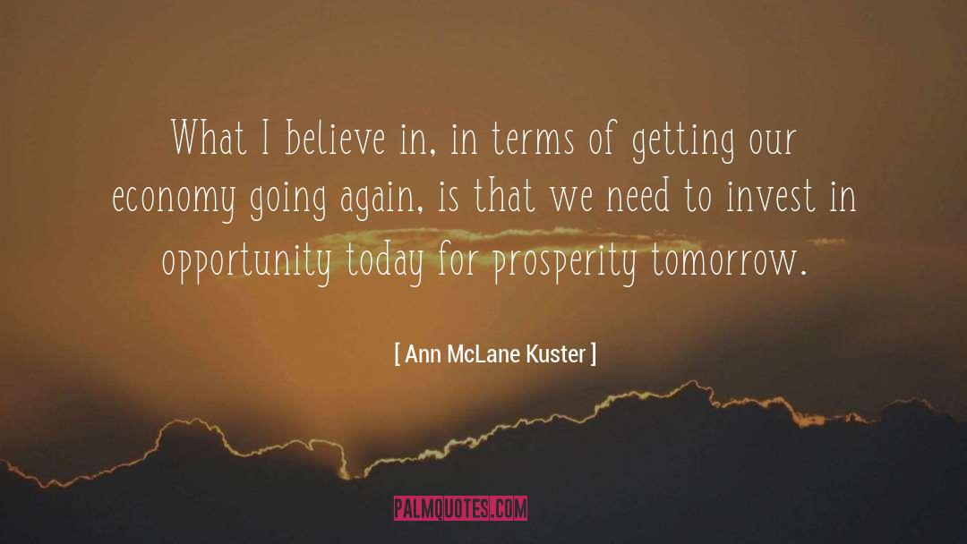 Ann McLane Kuster Quotes: What I believe in, in