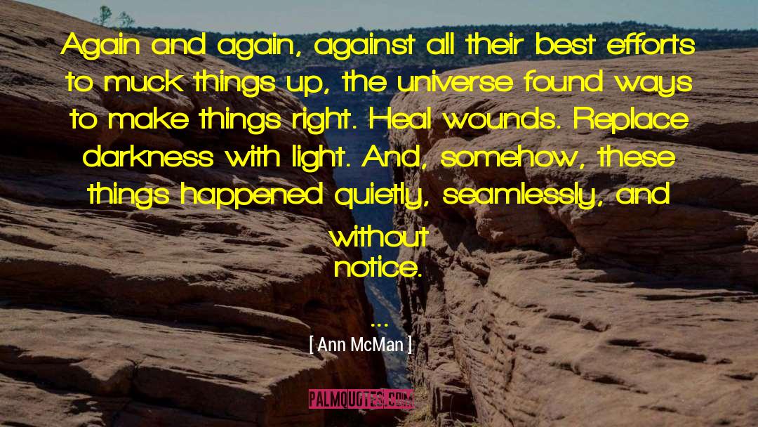 Ann McMan Quotes: Again and again, against all