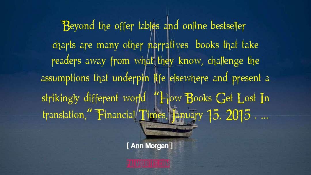 Ann Morgan Quotes: Beyond the offer tables and