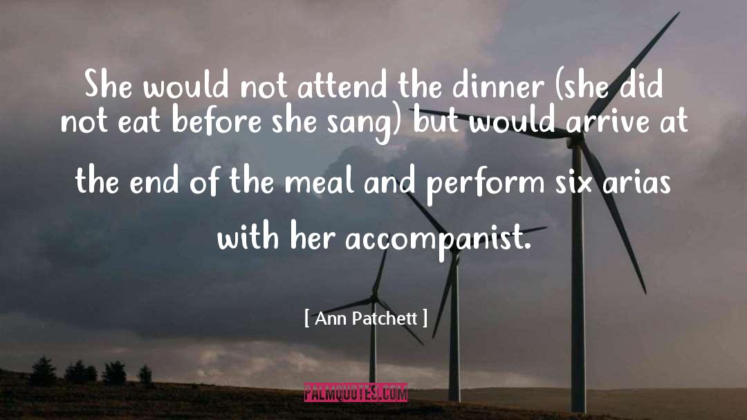 Ann Patchett Quotes: She would not attend the