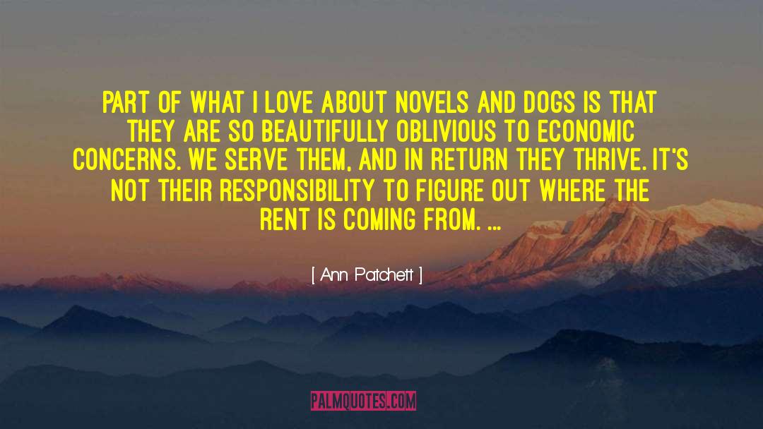 Ann Patchett Quotes: Part of what I love