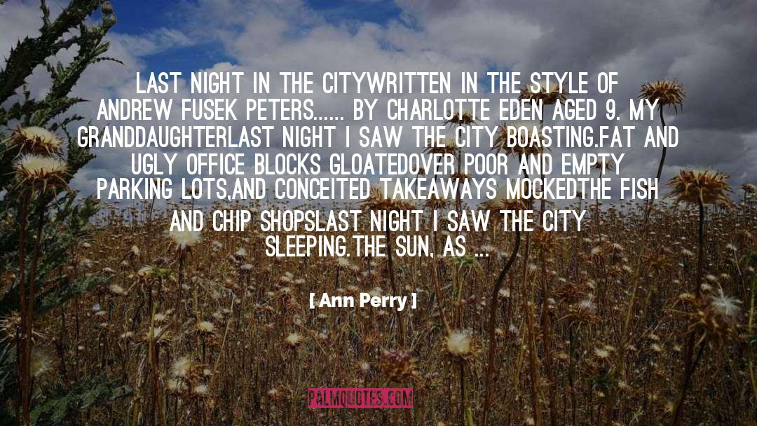 Ann Perry Quotes: LAST NIGHT IN THE CITY<br
