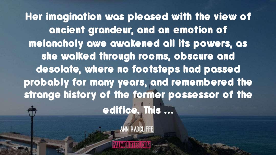 Ann Radcliffe Quotes: Her imagination was pleased with