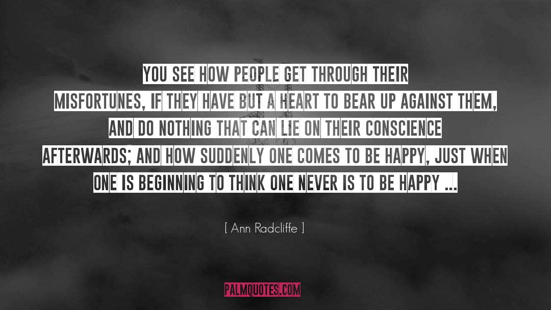 Ann Radcliffe Quotes: You see how people get